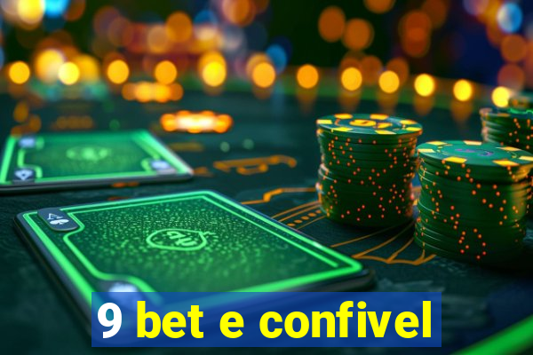 9 bet e confivel
